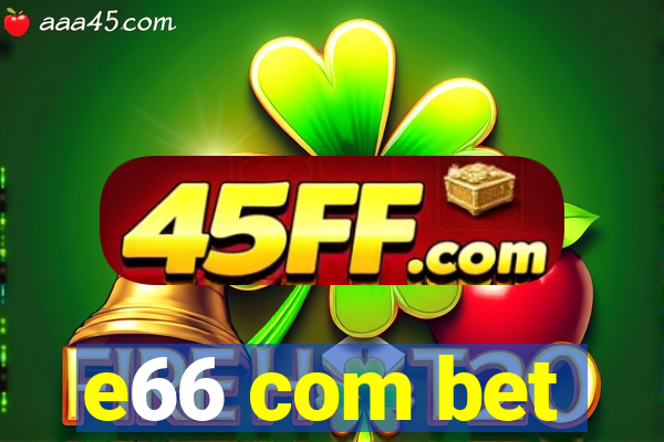 e66 com bet